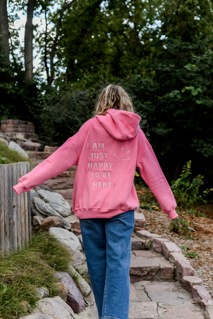 HAPPY TO BE HERE HOODIE