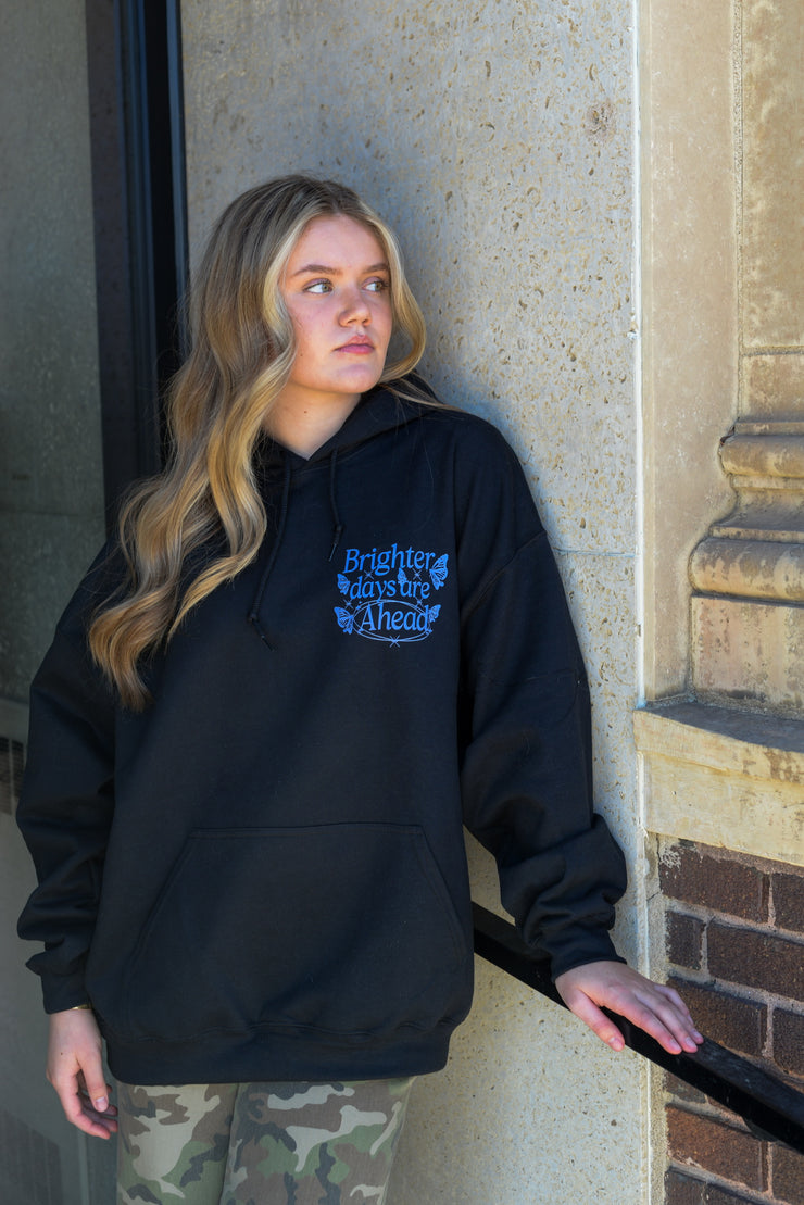 BRIGHTER DAYS AHEAD HOODIE